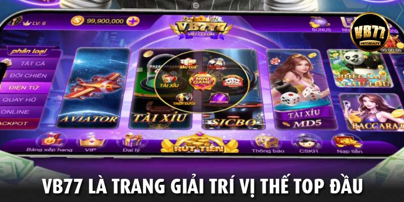 VB77 là trang giải trí vị thế top đầu
